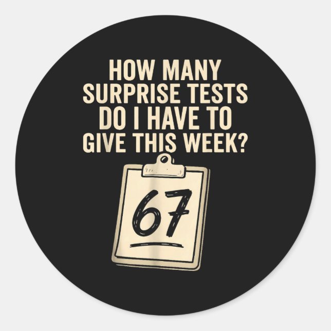 67 Days Of School Teacher 67 Shirt 67 Teacher  Classic Round Sticker (Front)