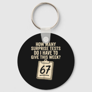 67 Days Of School Teacher 67 Shirt 67 Teacher Keychain