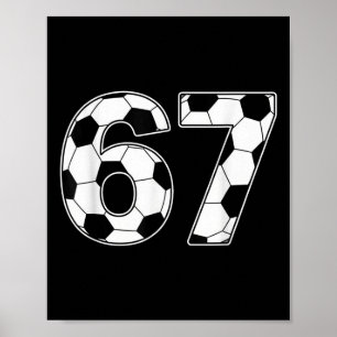 67 Days Of School Teachers Students Soccer Poster