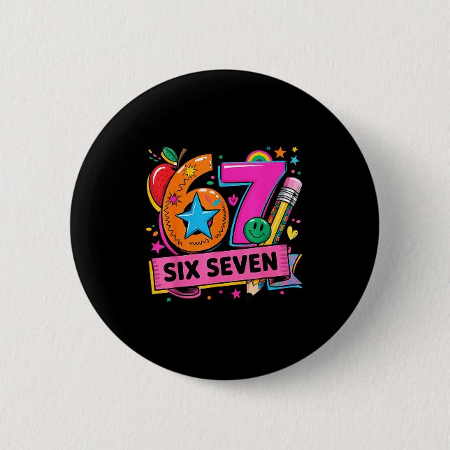 67 Days School 67 Six Seven Teachers Students Meme Button (Front)