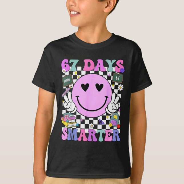 67 Days Smarter 67th Day Of School 6 7 Meme Teache T-Shirt (Front)