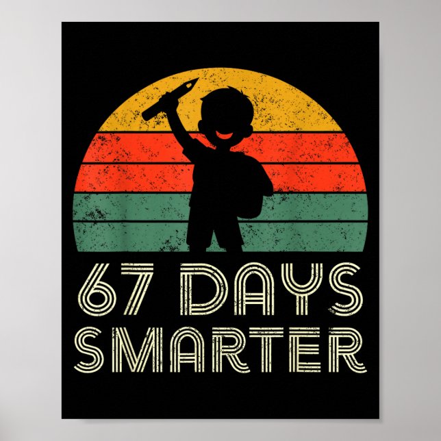 67 Days Smarter 67th Day Of School For Teacher Boy Poster (Front)