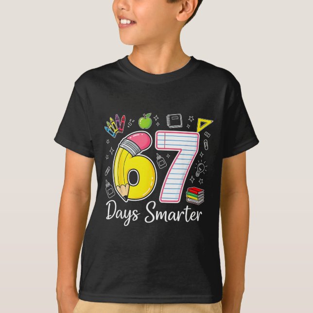 67 Days Smarter 67th Day Of School For Teachers An T-Shirt (Front)