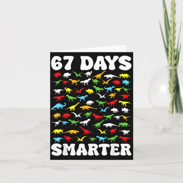 67 Days Smarter Dinosaur Kids 100 Days Of School 6 Card (Front)