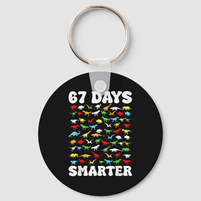 67 Days Smarter Dinosaur Kids 100 Days Of School 6 Keychain (Front)
