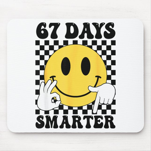 67 Days Smarter Funny Six Seven 6 7 Gen Alpha Slan Mouse Pad (Front)