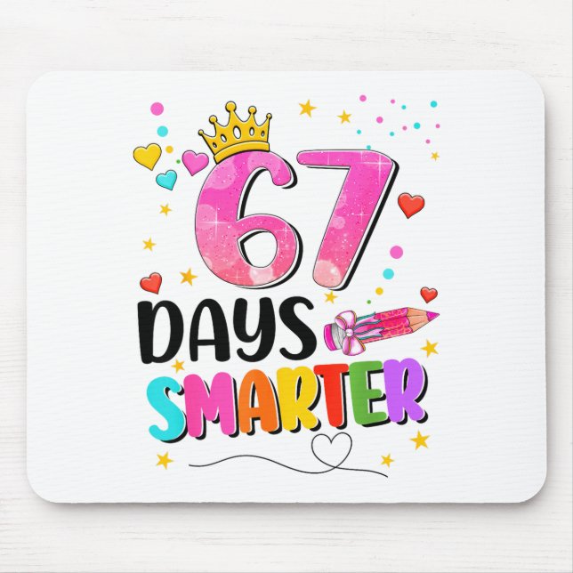 67 Days Smarter Six Seven Bow Kids Teachers Six Se Mouse Pad (Front)