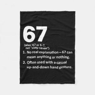67 Definition Funny Six Seven Meme 6 7 Fleece Blanket