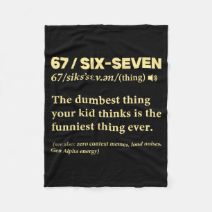 67 Definition Meaning Six Seven Funny Meme Teacher Fleece Blanket