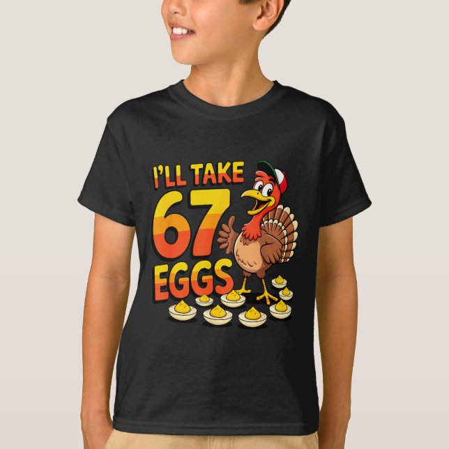 67 Deviled Eggs Lovers Thanksgiving Turkey 67 Funn T-Shirt (Front)