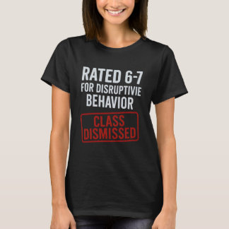 67 Don't Say 6-7 Again Teacher Funny 67 Sarcastic T-Shirt