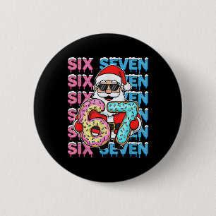 67 Donut Christmas Funny Six Seven Meme Santa Kids Button