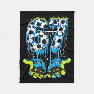 67 Drip Soccer Gen Alpha Slang Six Seven Meme  Fleece Blanket