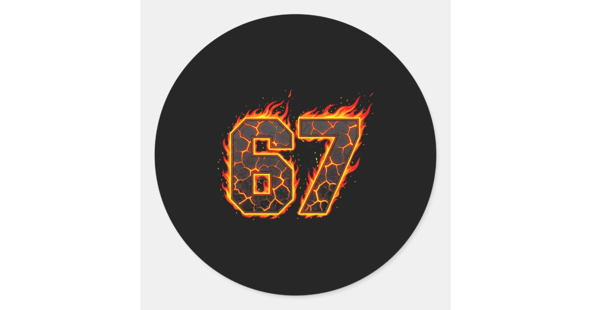 67 Flames Meme Six Seven Fire Funny Gen Alpha Slan Classic Round ...