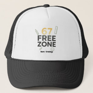 67-Free Zone Funny Classroom Quote Teacher Trucker Hat