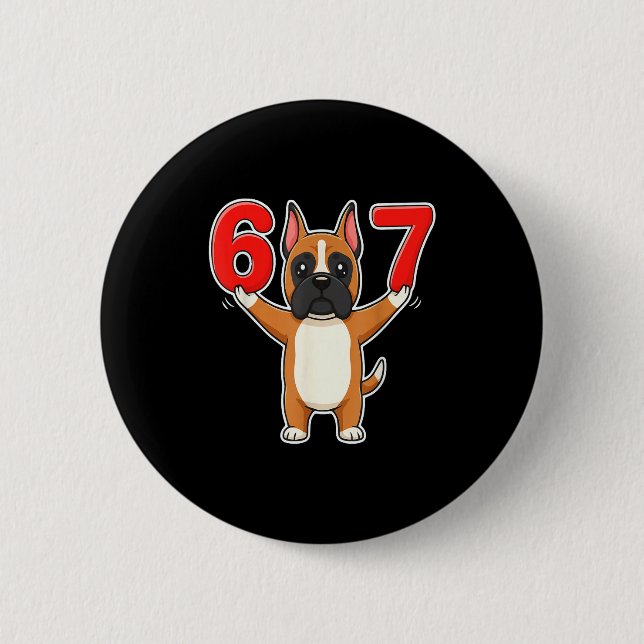 67 Funny Boxer Dog Six Seven 6-7 Meme Gen Z Humor  Button (Front)