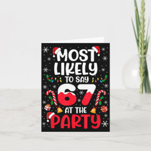 67 Funny Christmas Meme Most Likely To Say 67 At T Card