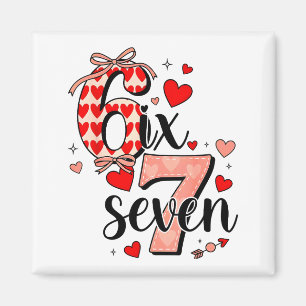 67 Funny Love Hearts Six Seven Meme Valentines Day Magnet