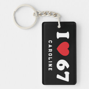 67 Funny Meme I Love Six Seven 67th Birthday Keychain