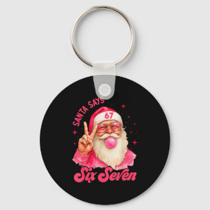 67 Funny Meme Merry Xmas Santa Says Six Seven Chri Keychain
