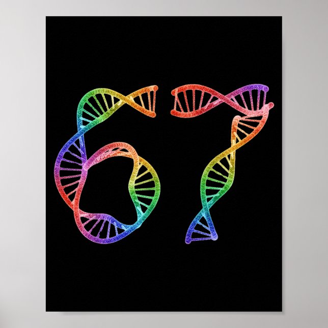 67 Funny Number Meme Dna Replication Molecular Bio Poster (Front)