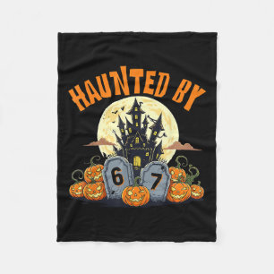 67 Funny Six Seven Gen Alpha Z Halloween 67 Haunte Fleece Blanket