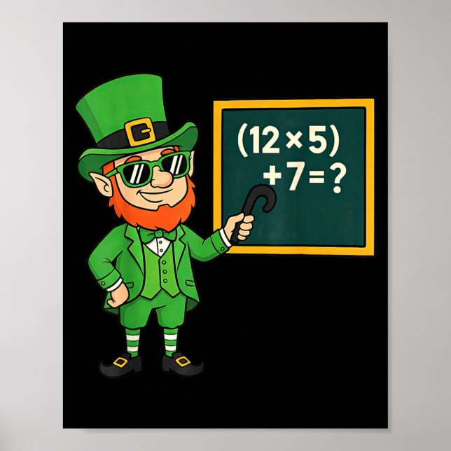 67 Funny St Patricks Day Math Teacher Meme Six Sev Poster (Front)