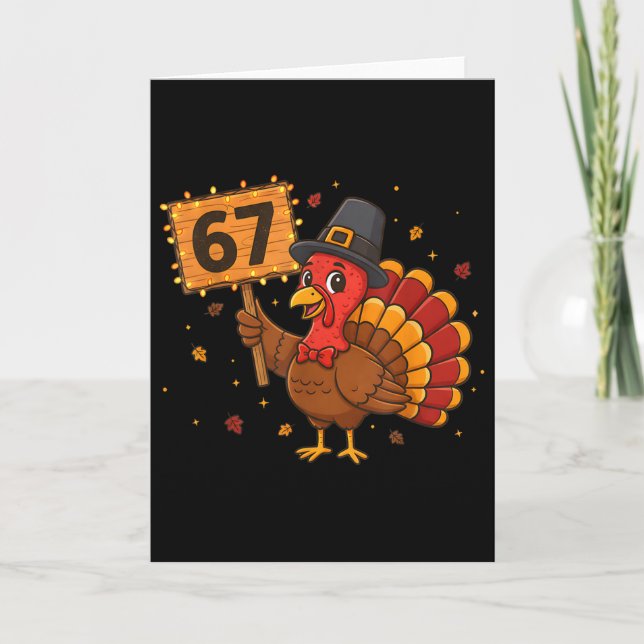 67 Funny Thanksgiving Turkey Meme Six Seven 6 7 Gi Card (Front)