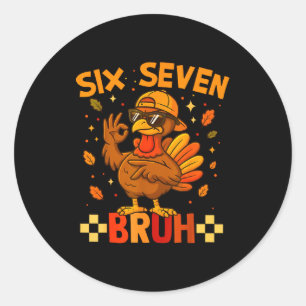 67 Funny Thanksgiving Turkey Meme Six Seven 6 7 Gi Classic Round Sticker