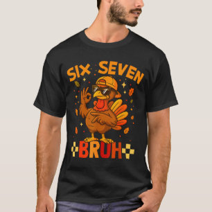 67 Funny Thanksgiving Turkey Meme Six Seven 6 7 Gi T-Shirt
