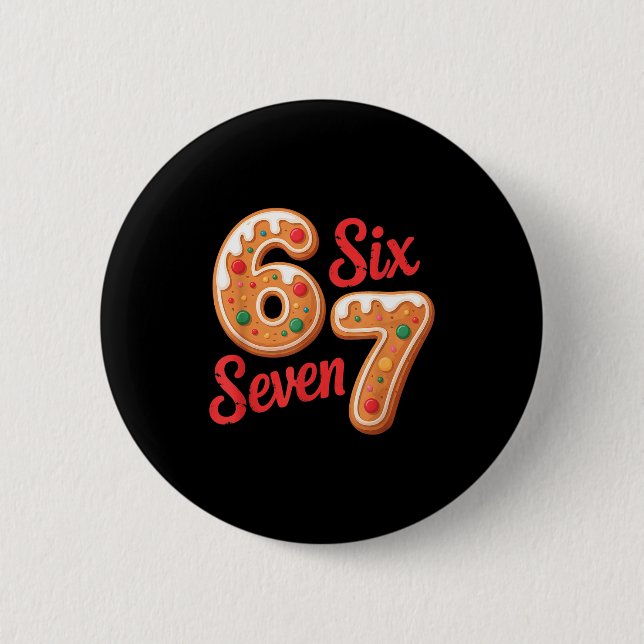 67 Gingerbread Christmas Six Seven Meme  Button (Front)
