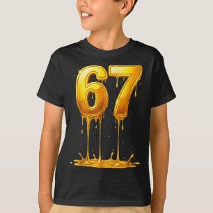 67 Gold Drip Funny Six Seven Meme Boys Kids 6 7 Dr T-Shirt
