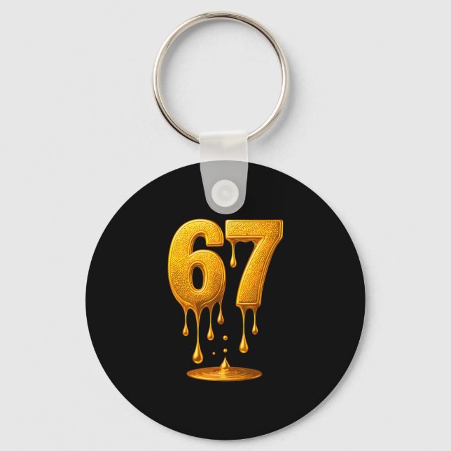67 Gold Drip Six Seven Funny Meme  Keychain (Front)