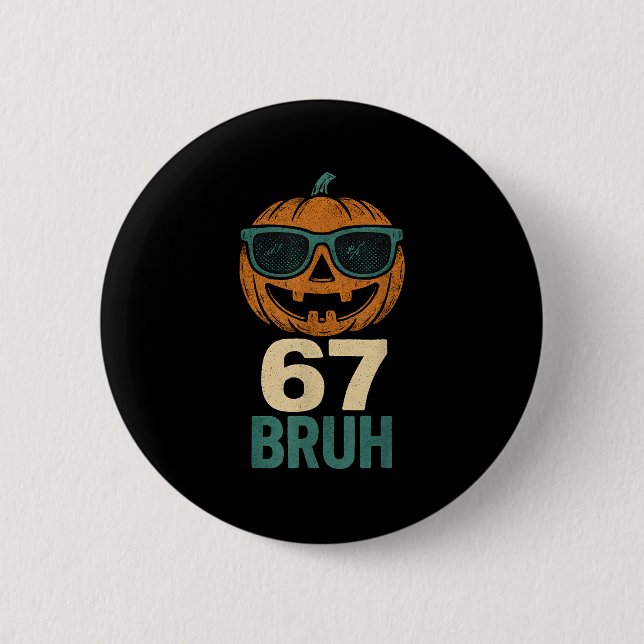 67 Halloween Bruh Pumpkin 6-7 Meme Gen Alpha Slang Button (Front)