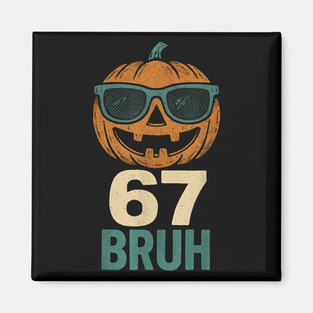 67 Halloween Bruh Pumpkin 6-7 Meme Gen Alpha Slang Magnet (Front)