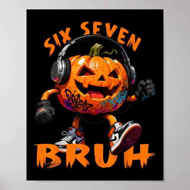 67 Halloween Funny Six Seven Meme Brainrot Pumpkin Poster (Front)