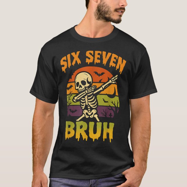 67 Halloween Meme 6 7 Skeleton Six Seven Numbers F T-Shirt (Front)