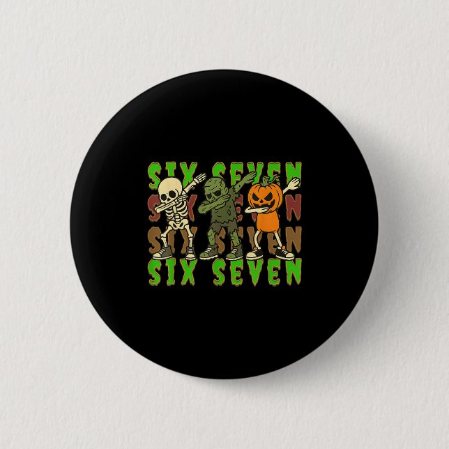 67 Halloween Meme Six Seven Dabbing Skeleton Zombi Button (Front)
