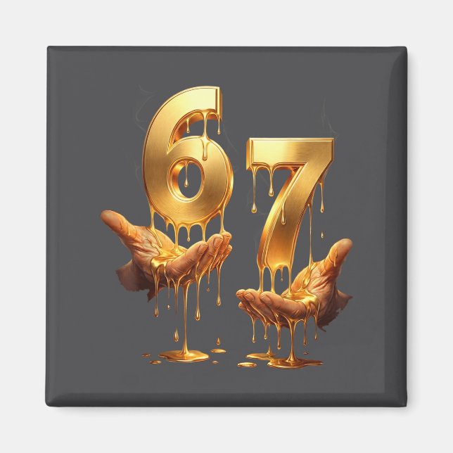 67 Hands Six Seven 6 7 Gold Drip Teens Boys Kids D Magnet (Front)