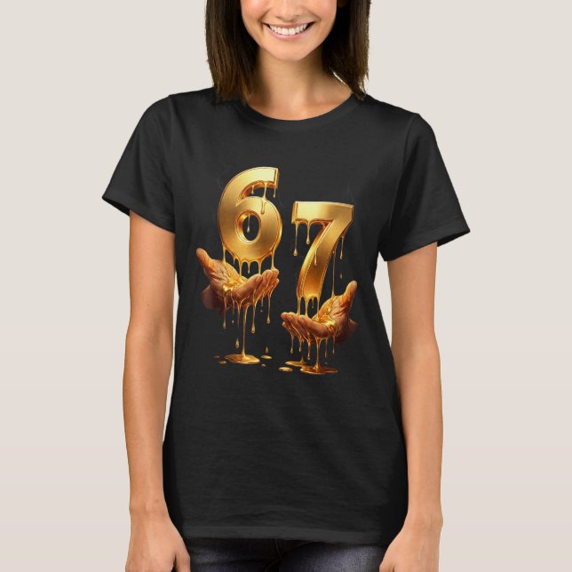 67 Hands Six Seven 6 7 Gold Drip Teens Boys Kids D T-Shirt (Front)