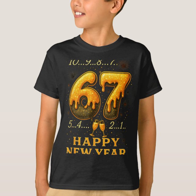 67 Happy New Year Six Seven Funny Countdown 2026 B T-Shirt (Front)