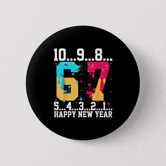 67 Happy New Year Six Seven Funny Countdown 2026  Button (Front)