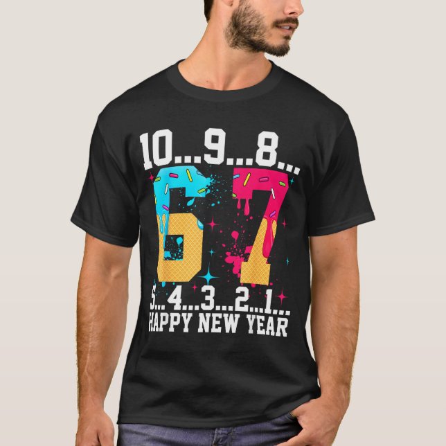 67 Happy New Year Six Seven Funny Countdown 2026  T-Shirt (Front)