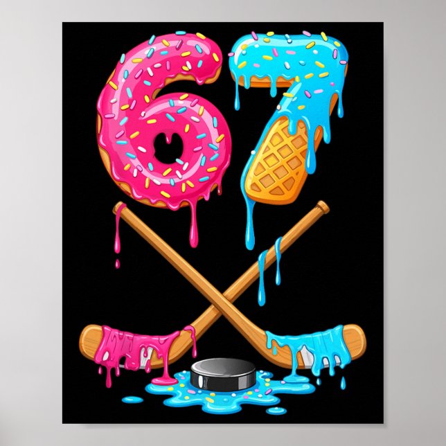 67 Hockey Drip Number Funny Six Seven 6 7 Meme Gen Poster (Front)