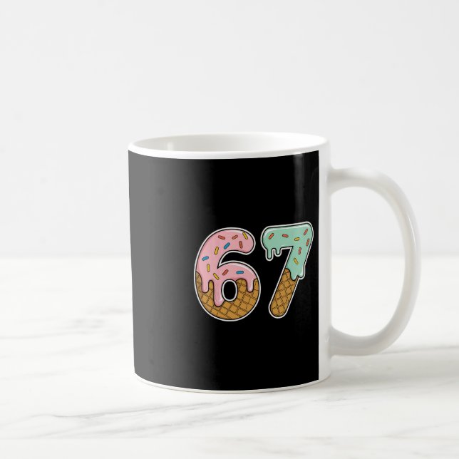 67 Ice Cream 67 Meme Funny Six Seven Gen Alpha Men Coffee Mug (Right)