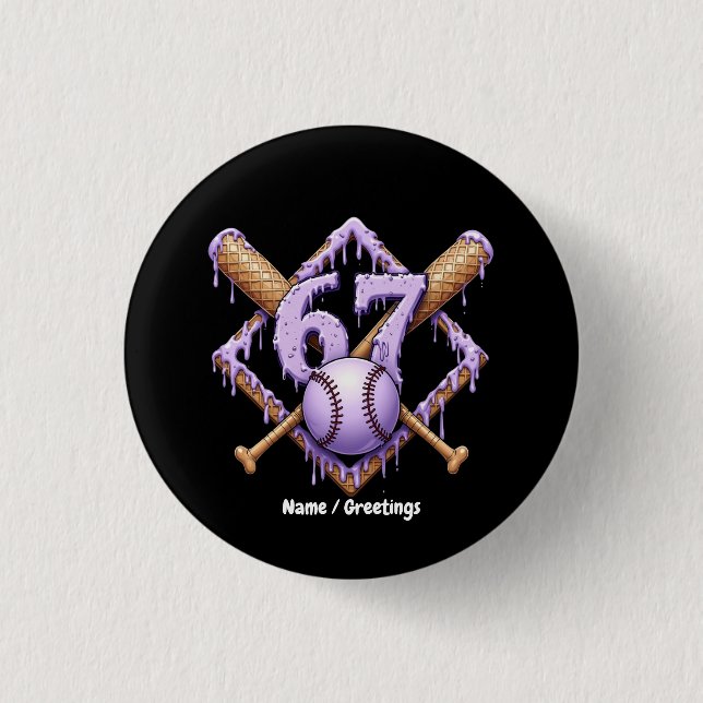 67 Ice Cream Drip Baseball Meme Funny Retro Sport  Button (Front)