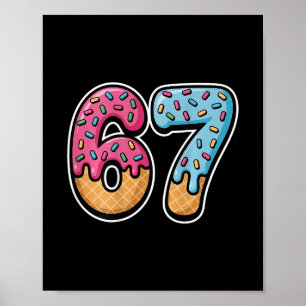 67 Ice Cream Drip (ck Only) Poster