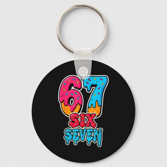 67 Ice Cream Drip Funny Six Seven Gen Alpha Meme S Keychain (Front)