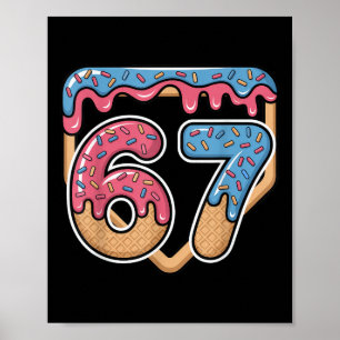 67 Ice Cream Drip Meme Baseball Poster