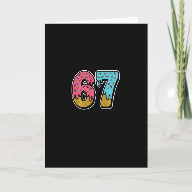 67 Ice Cream Drip Meme Funny Six Seven Gen Alpha S Card (Front)